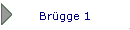 Br�gge 1