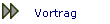 Vortrag