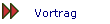 Vortrag